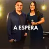 Ester e Jackson - A Espera - Single